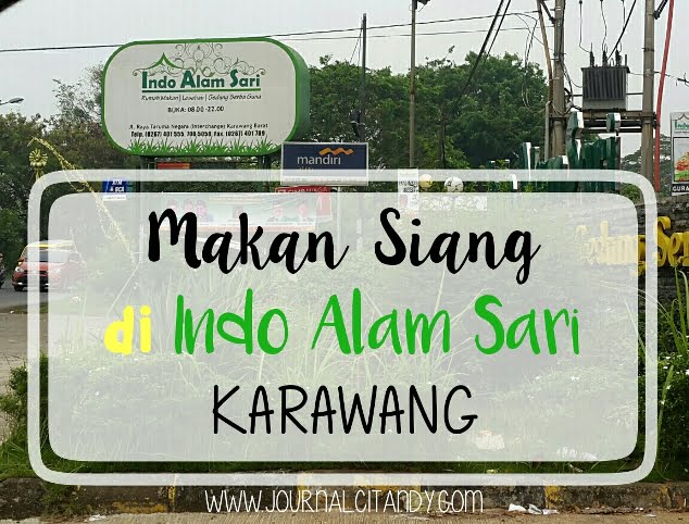 Makan Siang di Indo Alam Sari, Karawang