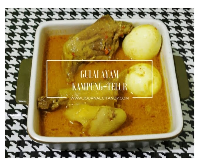 #DapurRabu: Resep Gulai Ayam Kampung dan Telur